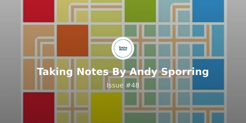 Taking Notes By Andy Sporring - Issue #48