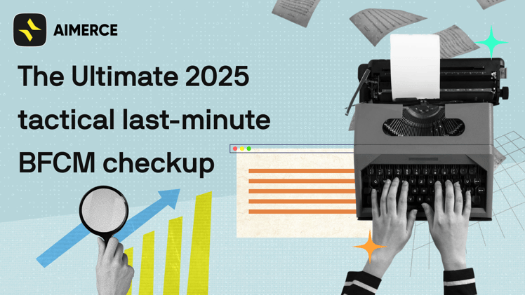 The Ultimate 2025 tactical last-minute BFCM checkup 