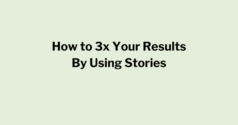 How to 3x Your Results