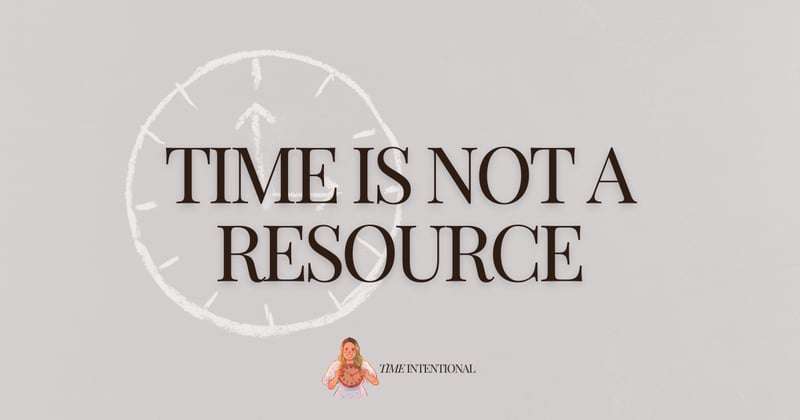 Time is not a resource