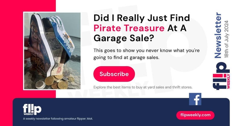 Did I Really Just Find Pirate Treasure At A Garage Sale?