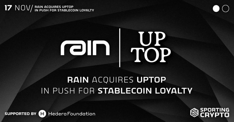Rain Acquires Uptop in Push for Stablecoin Loyalty