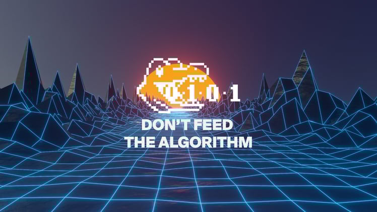Don't Feed The Algorithm: Issue 032