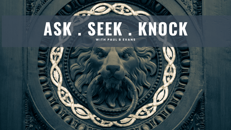 1010: Ask. Seek. Knock. + Can We Call God _______?