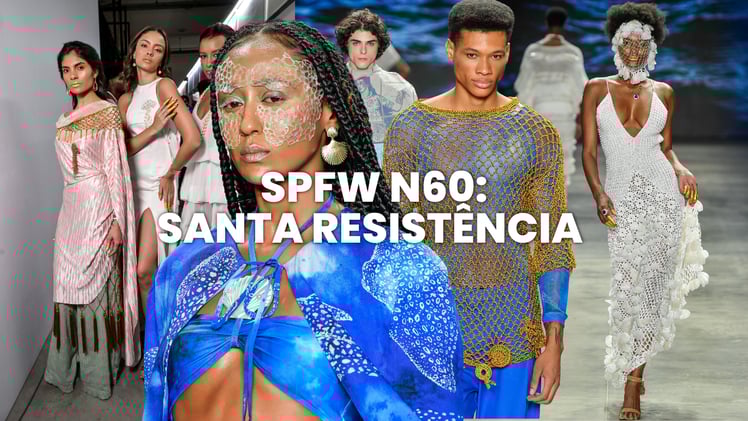 SPFW N60: Santa Resistência