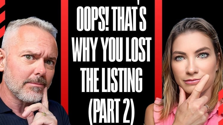 🏡 Oops! That’s Why You Lost The Listing (Part 2)