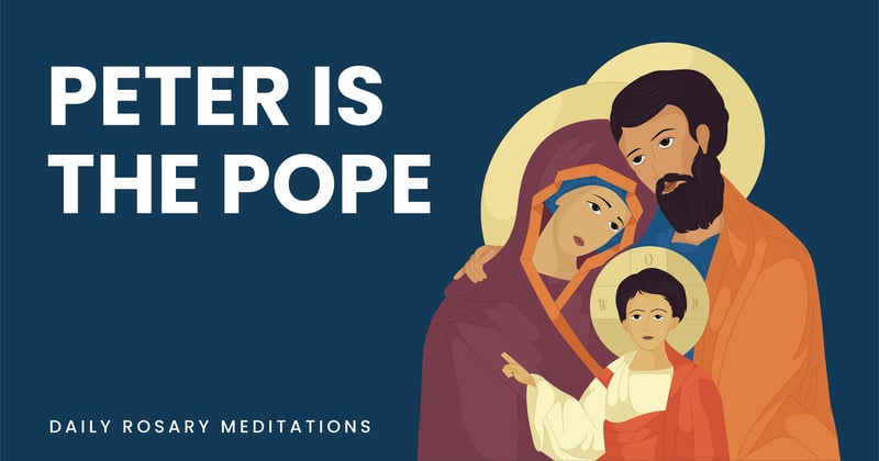 Peter is the Pope