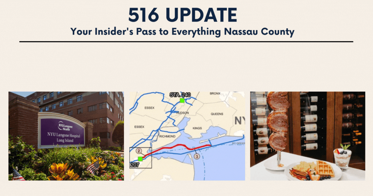 🌊 Nassau Hospitals Earn Top Marks, Pipeline Plans Backed & Steakhouse Spotlight