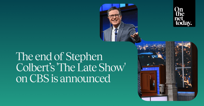 The end of Stephen Colbert’s 'The Late Show' on CBS is announced