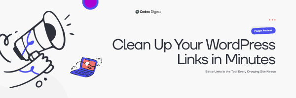 Clean Up Your WordPress Links in Minutes