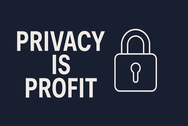 Privacy Is Profit
