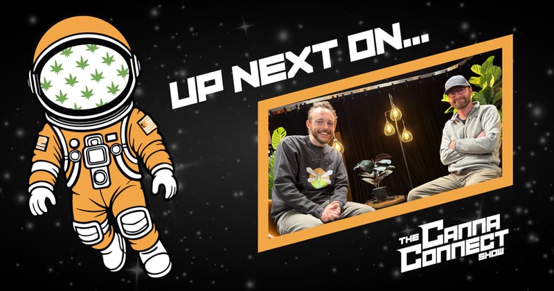 Powering Up: CEE on the Show, Canna Club This Week, METRC on Deck