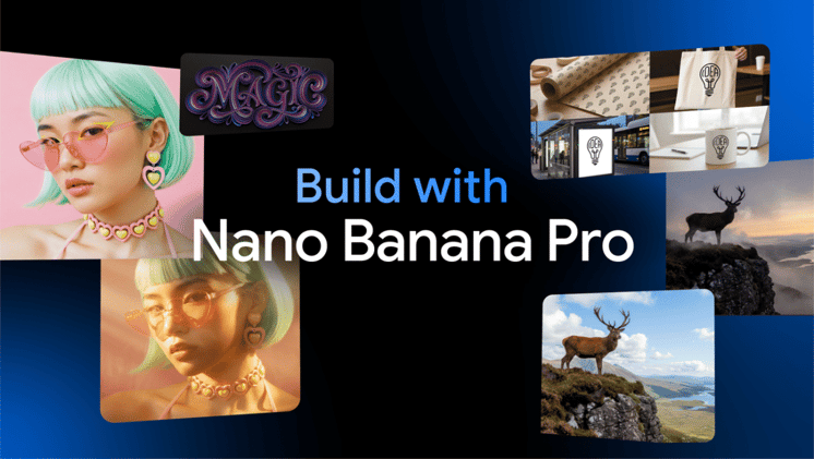 🍌 Google launches Nano Banana Pro image AI model