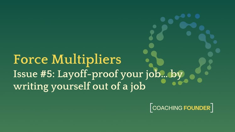 Layoff-proof your job... by writing yourself out of a job