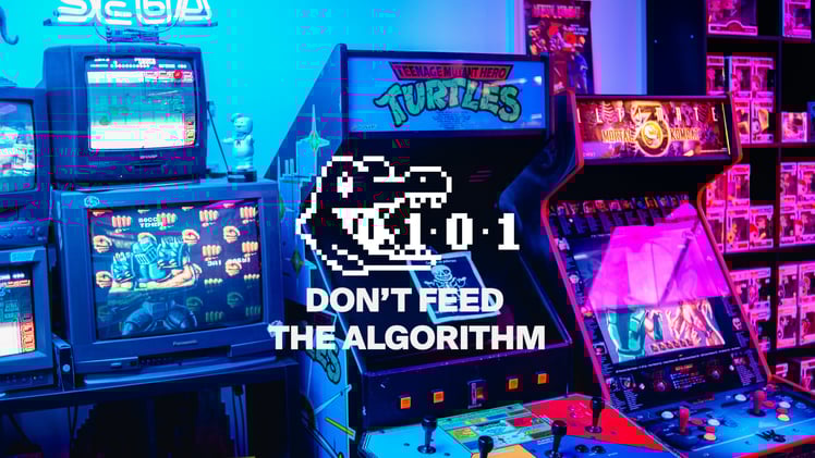 Don't Feed The Algorithm: Issue 027