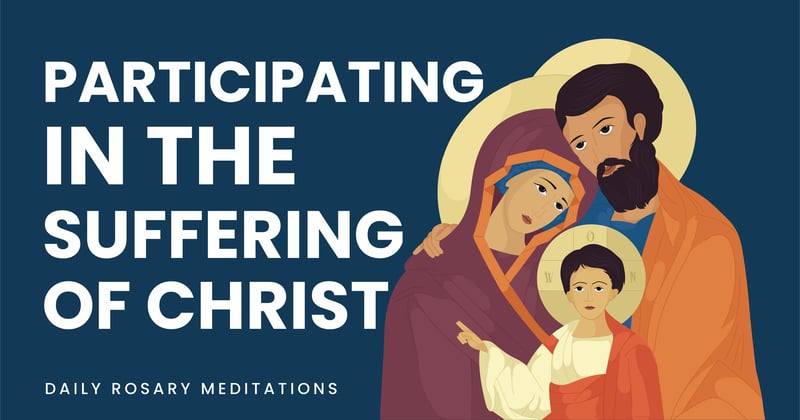 Participating in the Suffering of Christ