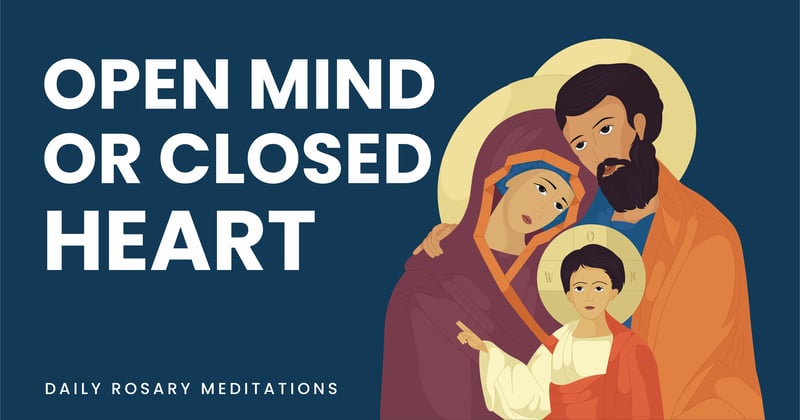 Open Mind or Closed Heart