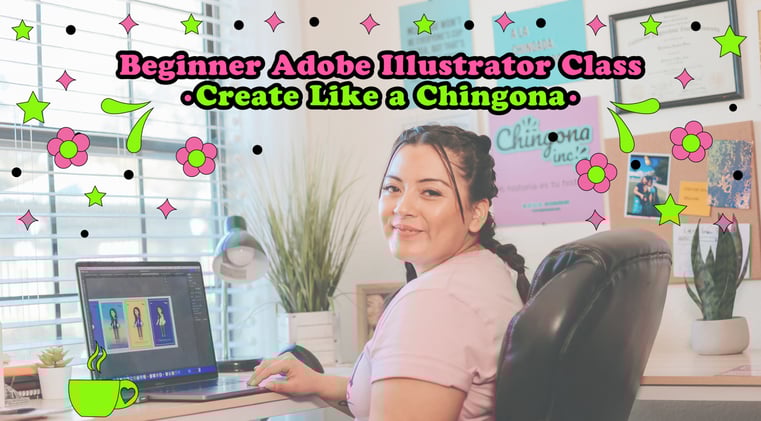 Embrace Your Inner Chingona—New Illustrator Class & Weekly Inspiration!