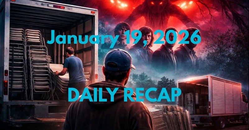 January 19, 2026 – Daily Recap