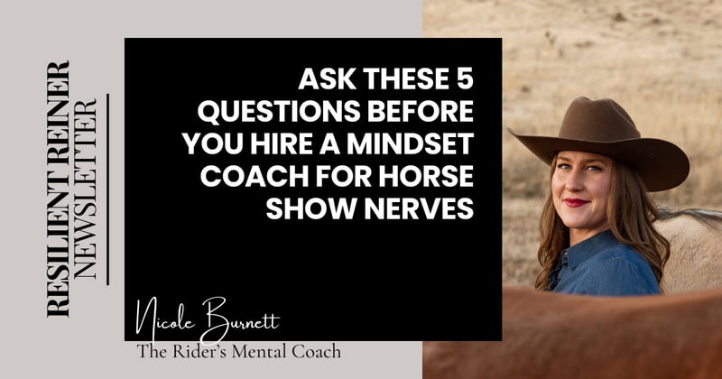 Read This Before You Hire a Mindset Coach for Horse Show Nerves