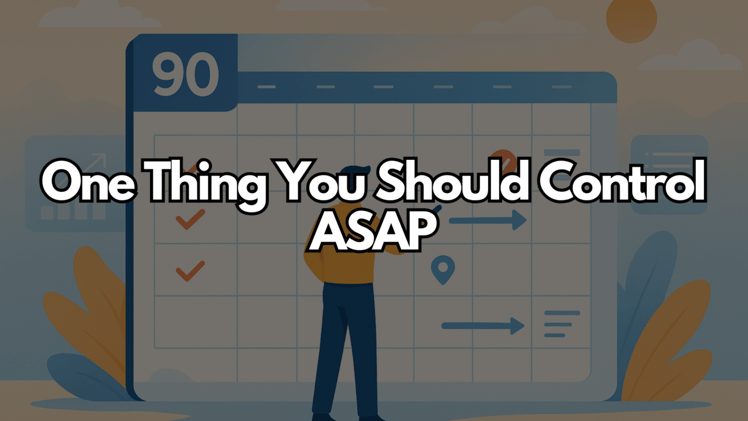 One Thing You Should Control ASAP