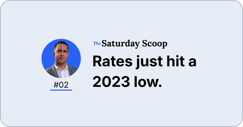 Rates just hit a 2023 low.