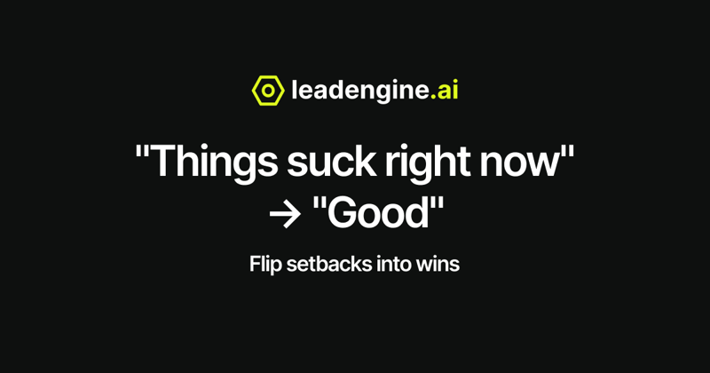 "Things suck right now"→ "Good"