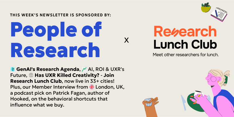 🧠 A Research Agenda for Generative AI in UX + 👀 How User Research Slowly Sucked the Soul Out of Design