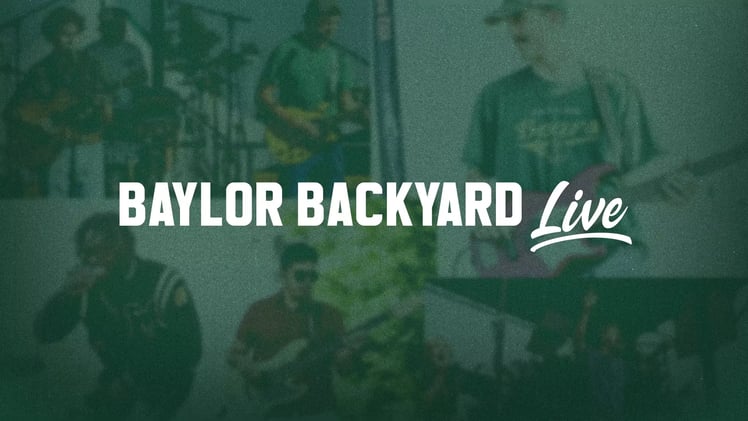 Baylor Brew 3/4: Baylor Backyard Live