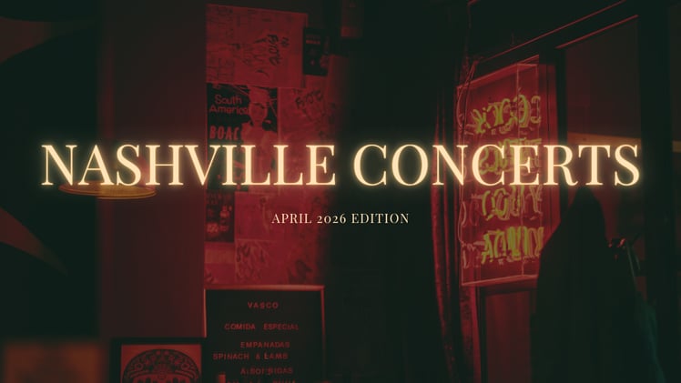 🎸 Nashville Concerts to See Next Month: April 2026