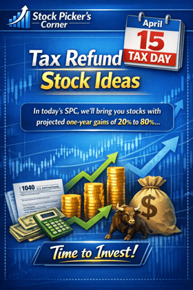 Today's April 15th — And Here Are Four" Tax Refund Stocks" to Buy