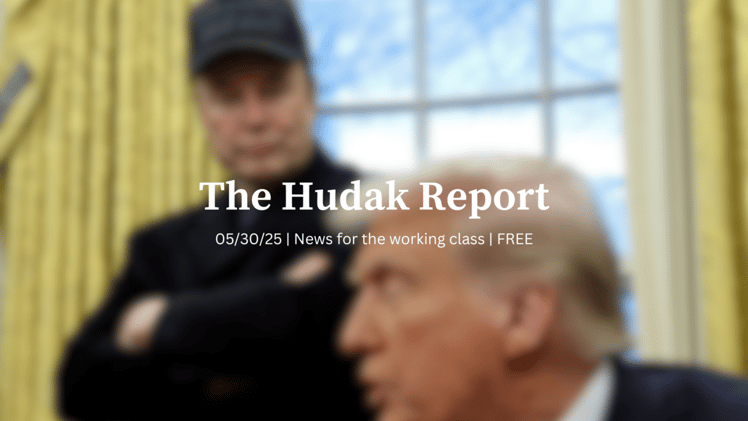The Hudak Report 05/30/25