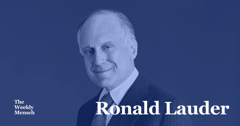 The Weekly Mensch: Ronald Lauder