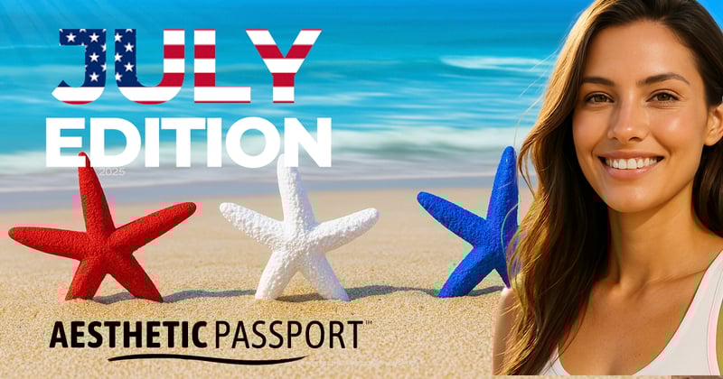Aesthetic Passport- July 2025 edition 