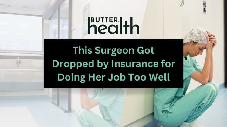 This Surgeon Got Dropped by Insurance for Doing Her Job Too Well
