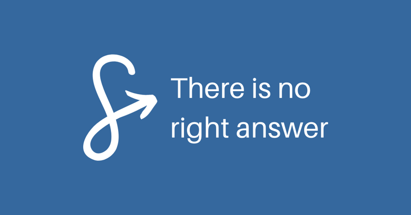 There is no right answer