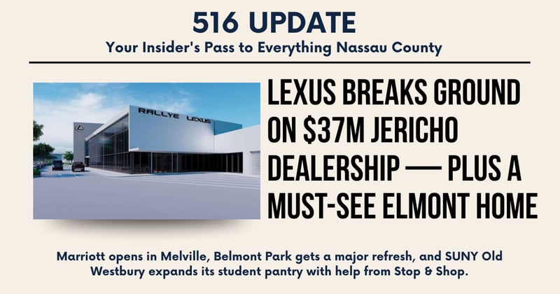 🌊 Lexus Breaks Ground on $37M Jericho Dealership — Plus a Must-See Elmont Home