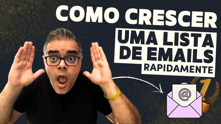 Como crescer uma lista de e-mails RAPIDAMENTE