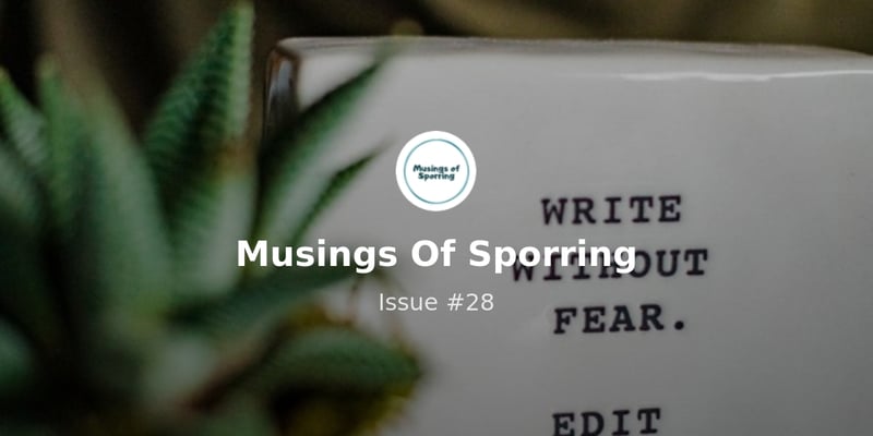 Musings Of Sporring - Issue #28