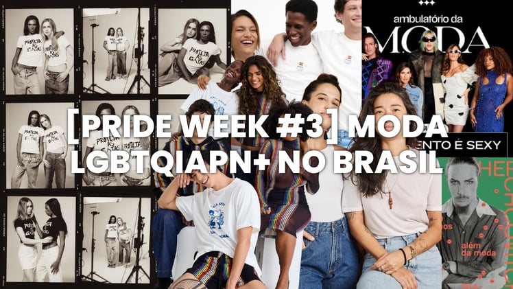 [PRIDE WEEK #3] Moda LGBTQIAPN+ no Brasil