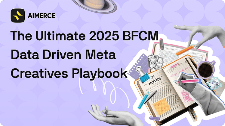 The Ultimate 2025 BFCM Data Driven Meta Creatives Playbook