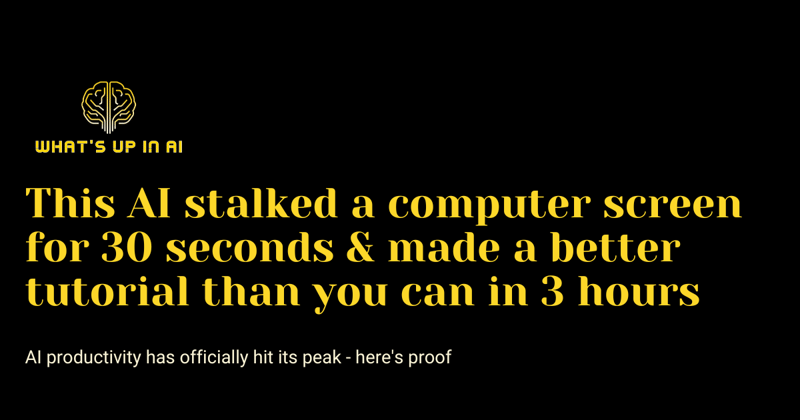 This AI stalked a computer screen for 30 seconds & made a better tutorial than you can in 3 hours
