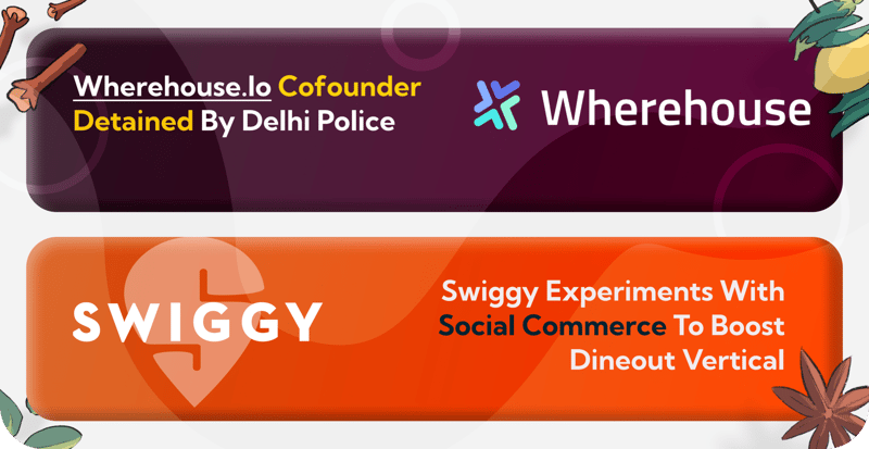 Inside the Wherehouse Shutdown, Bharat Taxi's Launch, and Swiggy's Social Commerce Experiments