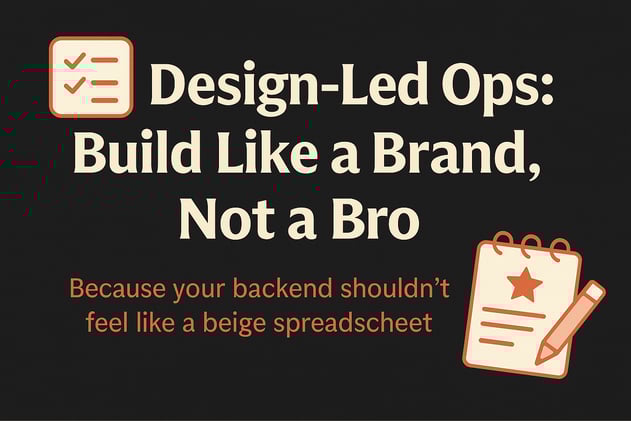 Build Like a Brand, Not a Bro