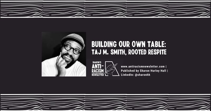 Building Our Own Table - Taj M. Smith