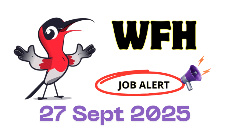 Work From Home Job Alert Edition - Saturday, Sept 27, 2025       