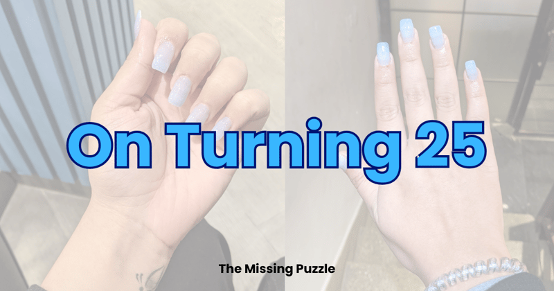 #0: on turning 25