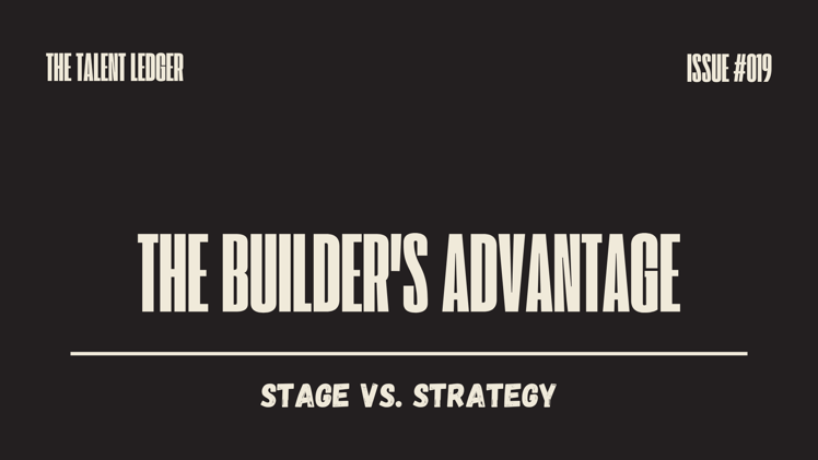 The Builder's Advantage