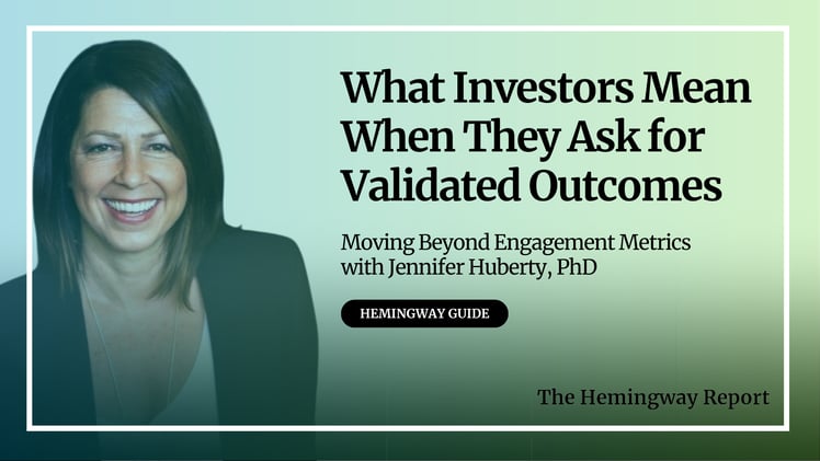 #83: What Investors Mean When They Ask for Validated Outcomes