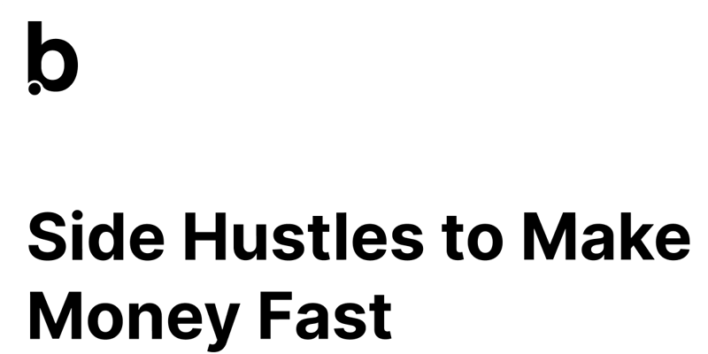 💰 Side Hustles to Make Money Fast